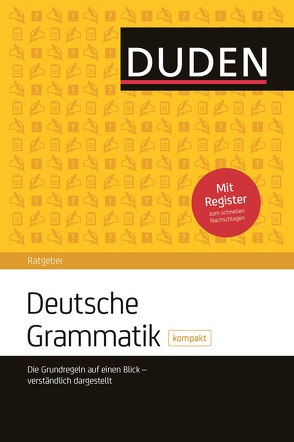 Duden Ratgeber – Deutsche Grammatik kompakt von Hoberg,  Rudolf und Ursula