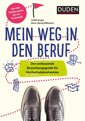 Duden Ratgeber – Mein Weg in den Beruf von Engst,  Judith, Willmann,  Hans-Georg