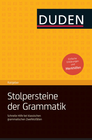 Duden Ratgeber – Stolpersteine der Grammatik von Dudenredaktion