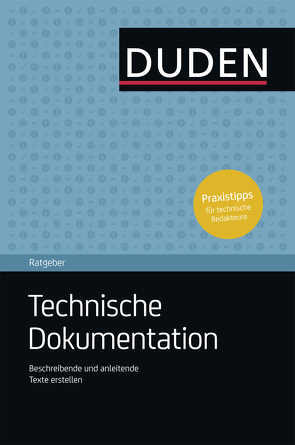 Duden Ratgeber – Technische Dokumentation von Schlenkhoff,  Andreas