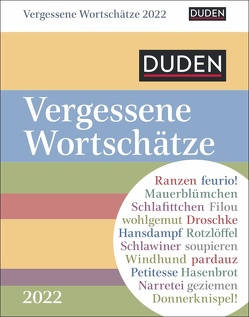 Duden Vergessene Wortschätze Kalender 2022 von Goth,  Maik, Harenberg