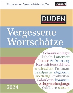 Duden Vergessene Wortschätze Tagesabreißkalender 2024 von Maik Goth