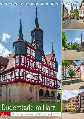 Duderstadt am Harz (Tischkalender 2024 DIN A5 hoch), CALVENDO Monatskalender von Gierok-Latniak,  Steffen