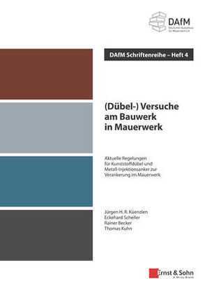 (Dübel-) Versuche am Bauwerk in Mauerwerk: Aktuelle Regelungen für Kunststoffdübel und Metall-Injektionsanker zur Verankerung im Mauerwerk