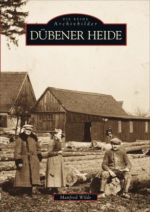 Dübener Heide von Wilde,  Manfred