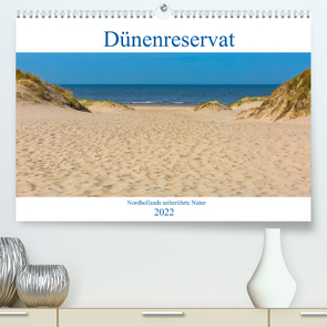 Dünenreservat – Nordhollands unberührte Natur (Premium, hochwertiger DIN A2 Wandkalender 2022, Kunstdruck in Hochglanz) von Kufner,  Janina