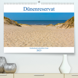 Dünenreservat – Nordhollands unberührte Natur (Premium, hochwertiger DIN A2 Wandkalender 2023, Kunstdruck in Hochglanz) von Kufner,  Janina