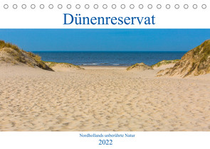 Dünenreservat – Nordhollands unberührte Natur (Tischkalender 2022 DIN A5 quer) von Kufner,  Janina