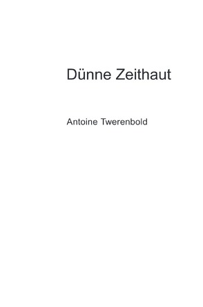 Dünne Zeithaut von Twerenbold,  Antoine