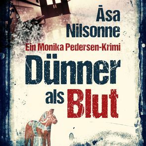 Dünner als Blut von Drews,  Claudia, Nilsonne,  Åsa