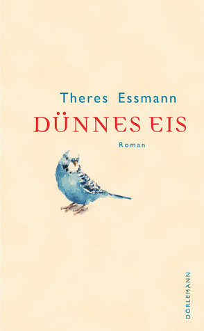 Dünnes Eis von Essmann,  Theres