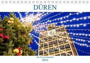 Düren – Das Tor zur Nordeifel (Tischkalender 2019 DIN A5 quer) von Robert,  Boris