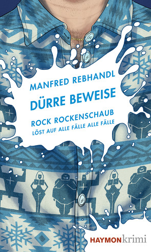 Dürre Beweise von Rebhandl,  Manfred