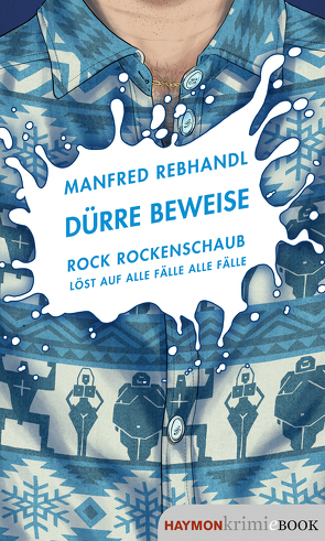 Dürre Beweise von Rebhandl,  Manfred