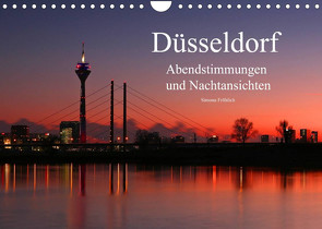 Düsseldorf Abendstimmungen und Nachtansichten (Wandkalender 2023 DIN A4 quer) von Fröhlich,  Simona