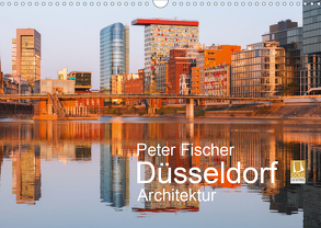 Düsseldorf – Architektur (Wandkalender 2020 DIN A3 quer) von Fischer,  Peter