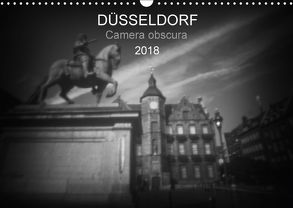 Düsseldorf Camera obscura 2018 (Wandkalender 2018 DIN A3 quer) von Haupthoff,  Manfred