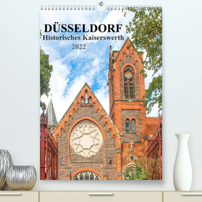 Düsseldorf – Historisches Kaiserswerth (Premium, hochwertiger DIN A2 Wandkalender 2022, Kunstdruck in Hochglanz) von pixs:sell