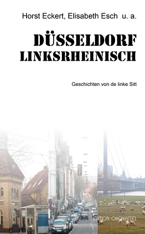 Düsseldorf linksrheinisch von Eckert,  Horst, Esch,  Elisabeth