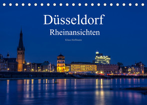 Düsseldorf – Rheinansichten (Tischkalender 2023 DIN A5 quer) von Hoffmann,  Klaus