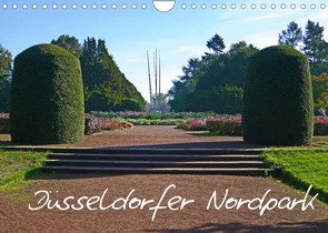 Düsseldorfer Nordpark (Wandkalender 2022 DIN A4 quer) von Schimon,  Claudia