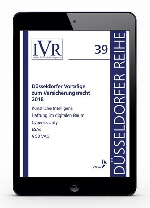 Düsseldorfer Vorträge zum Versicherungsrecht 2018