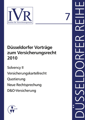 Düsseldorfer Voträge zum Versicherungsrecht 2010 von Looschelders,  Dirk, Michael,  Lothar