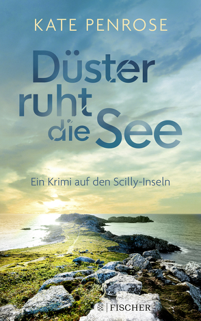 Düster ruht die See von Penrose,  Kate