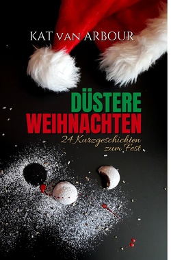 Düstere Weihnachten von van Arbour,  Kat