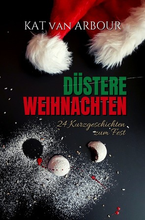 Düstere Weihnachten von van Arbour,  Kat