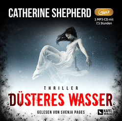 Düsteres Wasser: Thriller von Pages,  Svenja, Shepherd,  Catherine