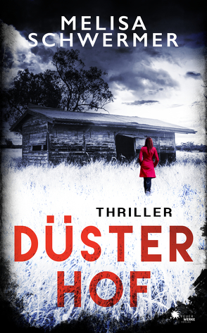 Düsterhof (Thriller) von Schwermer,  Melisa