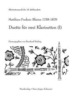 Duette für zwei Klarinetten (I) von Blasius,  Matthieu F, Kösling,  Bernhard