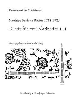 Duette für zwei Klarinetten (II) von Blasius,  Matthieu F, Kösling,  Bernhard