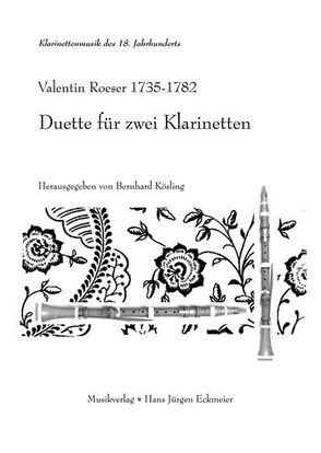 Duette für zwei Klarinetten von Kösling,  Bernhard, Roeser,  Valentin