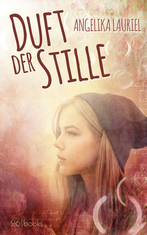 Duft der Stille von Lauriel,  Angelika