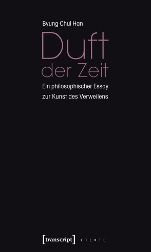 Duft der Zeit von Han,  Byung-Chul