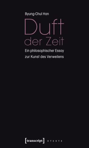 Duft der Zeit von Han,  Byung-Chul