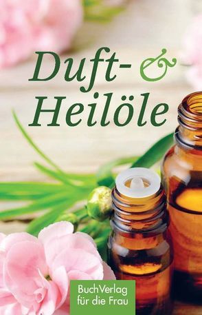 Duft- & Heilöle von Kleinschmidt,  Katharina