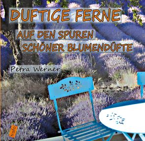 Duftige Ferne von Werner,  Petra