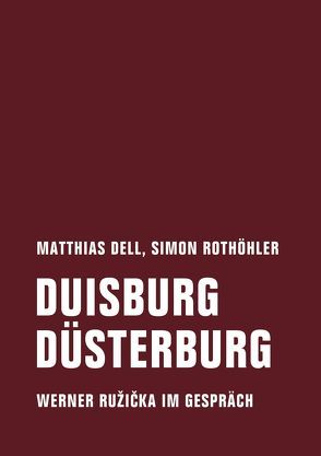 Duisburg Düsterburg von Dell,  Matthias, Farocki,  Harun, Rothöhler,  Simon, Ruzicka,  Werner