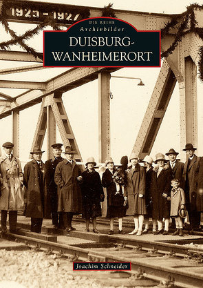 Duisburg-Wanheimerort von Schneider,  Joachim