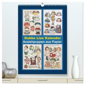 Dukke Lise Kalender – Anziehpuppen aus Papier (hochwertiger Premium Wandkalender 2024 DIN A2 hoch), Kunstdruck in Hochglanz von Erbs,  Karen