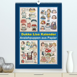 Dukke Lise Kalender – Anziehpuppen aus Papier (Premium, hochwertiger DIN A2 Wandkalender 2023, Kunstdruck in Hochglanz) von Erbs,  Karen