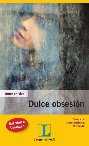 Dulce obsesión von Hagedorn Castro-Peláez,  Mónica