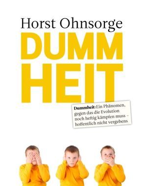 Dummheit von Ohnsorge,  Horst