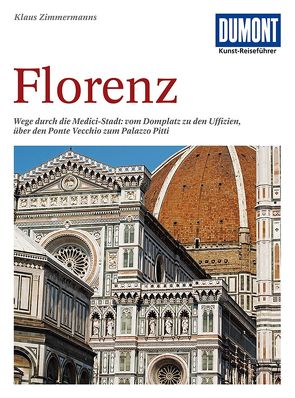 DuMont Kunst-Reiseführer Florenz von Zimmermanns,  Klaus