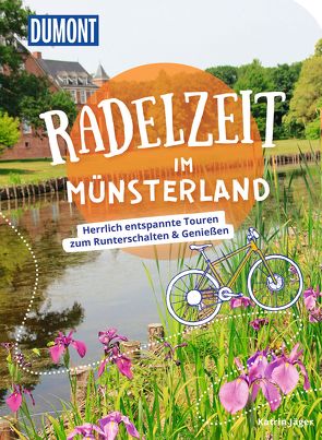 DuMont Radelzeit im Münsterland von Jäger,  Katrin