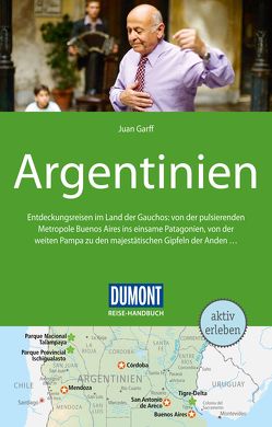 DuMont Reise-Handbuch Reiseführer Argentinien von Garff,  Juan