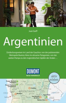 DuMont Reise-Handbuch Reiseführer Argentinien von Garff,  Juan